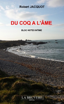 DU COQ A L’ÂME - BLOC-NOTES INTIME