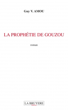 LA PROPHÉTIE DE GOUZOU