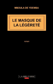 LE MASQUE DE LA LÉGÈRETÉ