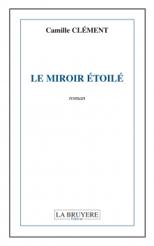 LE MIROIR ÉTOILÉ