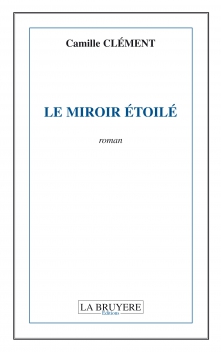 LE MIROIR ÉTOILÉ