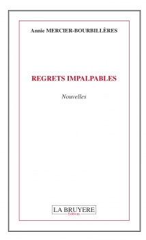 REGRETS IMPALPABLES