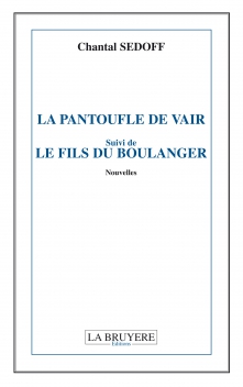 LA PANTOUFLE DE VAIR suivi de LE FILS DU BOULANGER