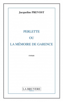 PERLETTE OU LA MÉMOIRE DE GARANCE