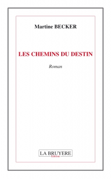 LES CHEMINS DU DESTIN