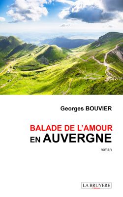 BALADE DE L’AMOUR EN AUVERGNE