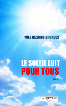 LE SOLEIL LUIT POUR TOUS