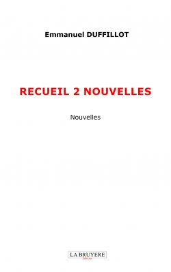 RECUEIL 2 NOUVELLES