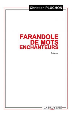 FARANDOLE DE MOTS ENCHANTEURS