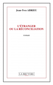 L’ÉTRANGER OU LA RÉCONCILIATION