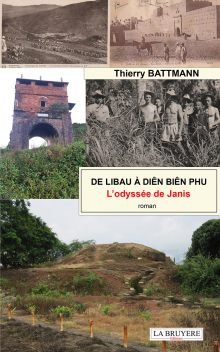 DE LIBAU À DIÊN BIÊN PHU - L’odyssée de Janis