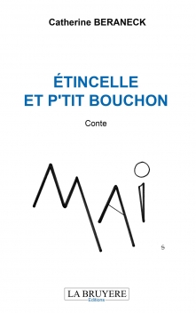 ÉTINCELLE ET P’TIT BOUCHON