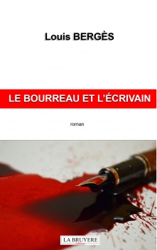 LE BOURREAU ET L’ÉCRIVAIN