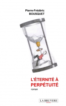 L’ÉTERNITÉ À PERPÉTUITÉ