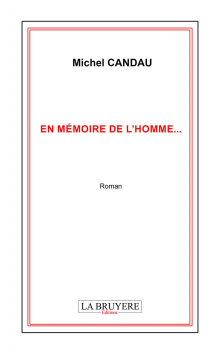 EN MÉMOIRE DE L’HOMME…