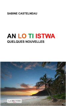 AN LO TI ISTWA - QUELQUES NOUVELLES