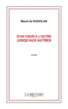 D’UN CŒUR À L’AUTRE JUSQU’AUX AUTRES