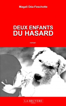 DEUX ENFANTS DU HASARD