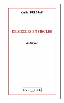 DE SIÈCLES EN SIÈCLES