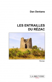 LES ENTRAILLES DU RÉZAC