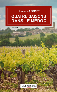 QUATRE SAISONS DANS LE MÉDOC