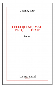CELUI QUI NE SAVAIT PAS QUI IL ÉTAIT