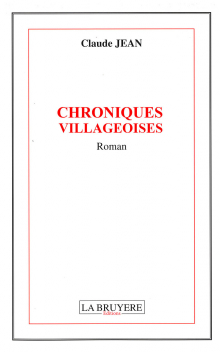 CHRONIQUES VILLAGEOISES