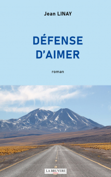 DÉFENSE D’AIMER