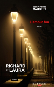 RICHARD ET LAURA L’AMOUR FOU - TOME 3