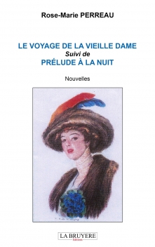 LE VOYAGE DE LA VIEILLE DAME suivi de PRÉLUDE À LA NUIT