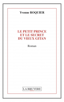 LE PETIT PRINCE ET LE SECRET DU VIEUX GITAN