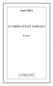 CLARISSA ÉTAIT À KIGALI