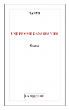 UNE FEMME DANS SES VIES