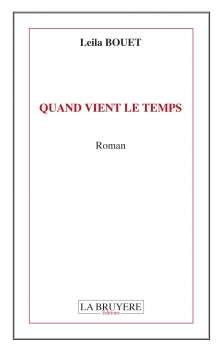 QUAND VIENT LE TEMPS