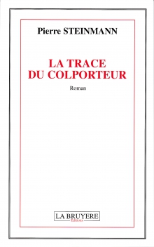 LA TRACE DU COLPORTEUR