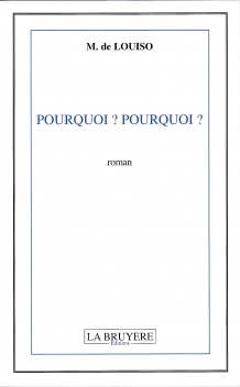 POURQUOI ? POURQUOI ?