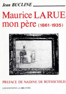 Maurice LARUE mon père (1861-1935)