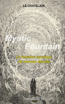 MYSTIC FOUNTAIN - La fontaine mystique de Hermann Melville