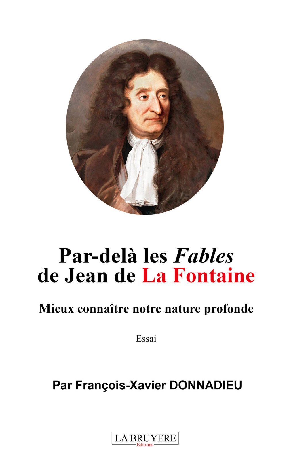 Par-delà les Fables de Jean de La Fontaine – Mieux connaître notre nature profonde