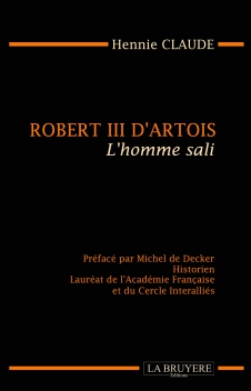 Robert III d’Artois, l’homme sali