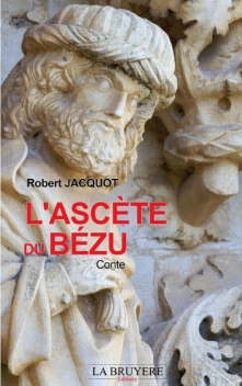 L’ASCÈTE DU BÉZU