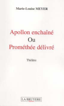 Apollon enchaîné ou Prométhée délivré