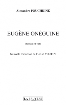 EUGÈNE ONÉGUINE - Nouvelle traduction de Florian VOUTEV