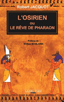 L’OSIRIEN OU LE RÊVE DE PHARAON