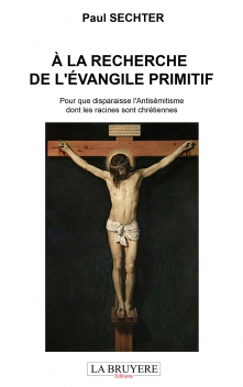 A LA RECHERCHE DE L’ÉVANGILE PRIMITIF