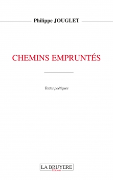 CHEMINS EMPRUNTÉS