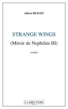 STRANGE WINGS (MIROIR DE NEPHILIM III)