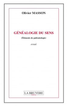 GÉNÉALOGIE DU SENS (ÉLÉMENTS DE PALÉONTOLOGIE)