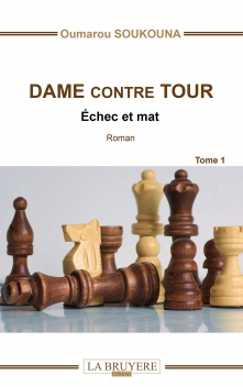 DAME CONTRE TOUR ÉCHEC ET MAT - TOME 1