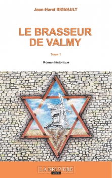 LE BRASSEUR DE VALMY - Tome 1